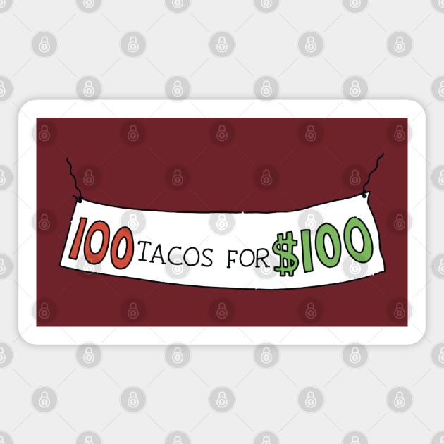 100 Tacos for 100 Magnet by TeeAguss